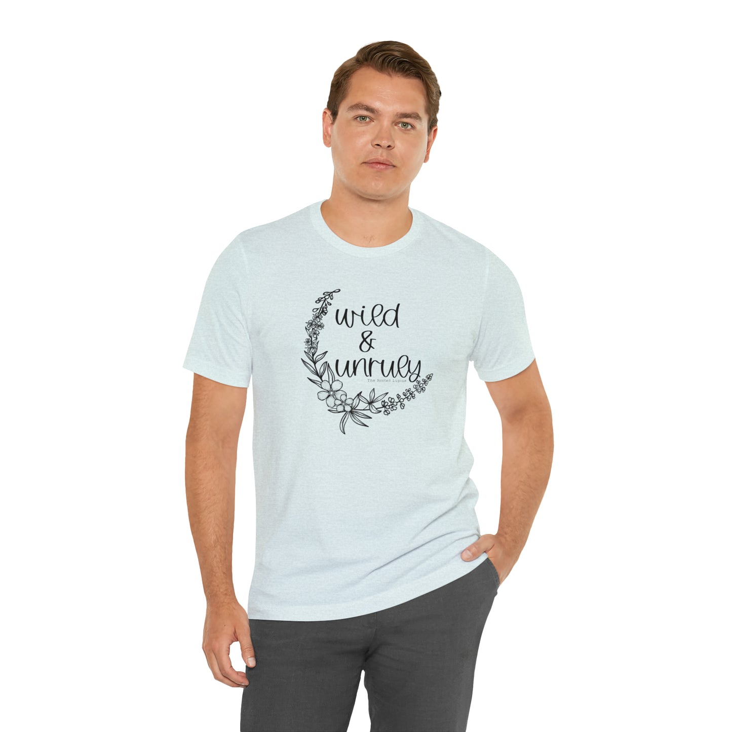 Wild & Unruly Classic T, One Color Design