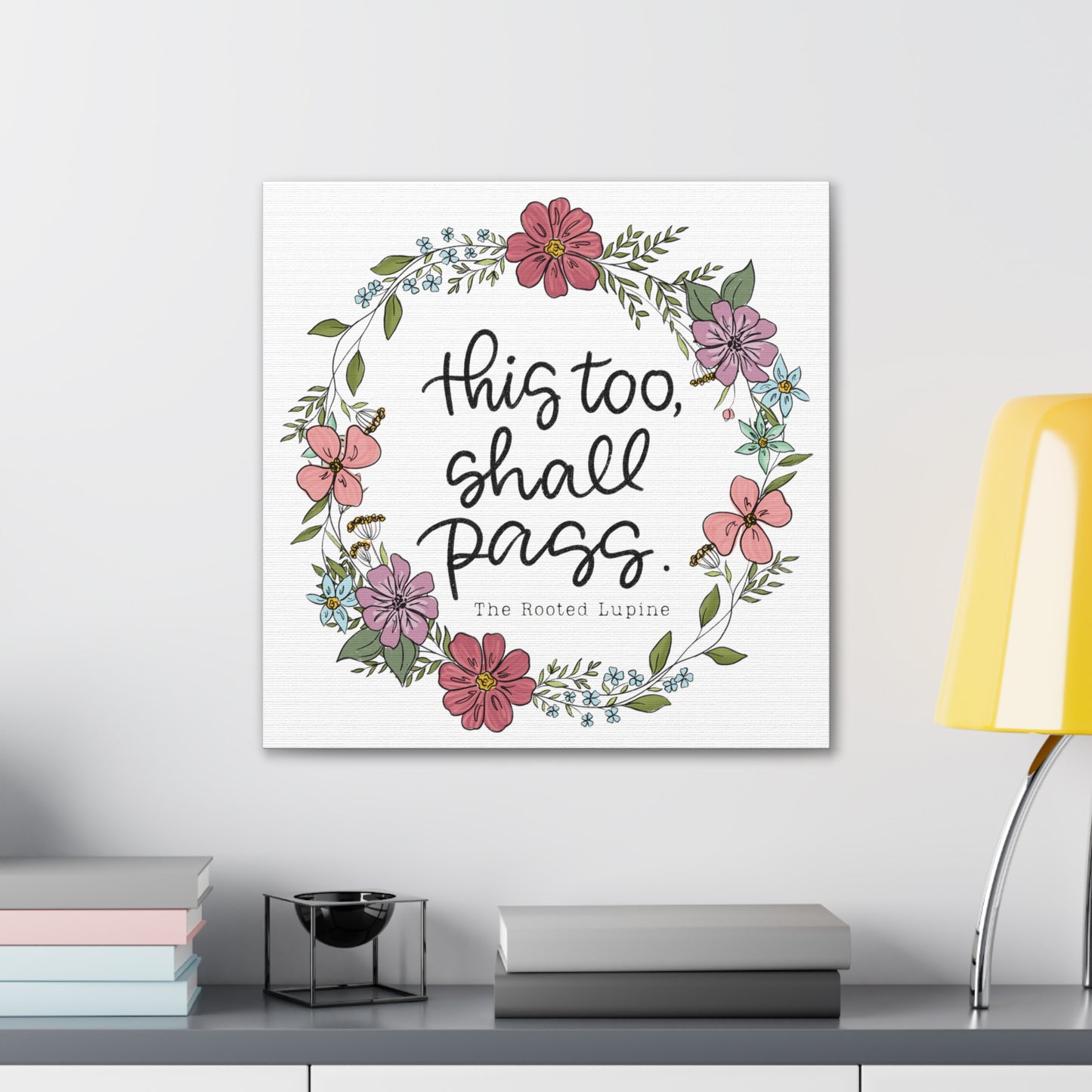 This too shall pass, Canvas Wall Art