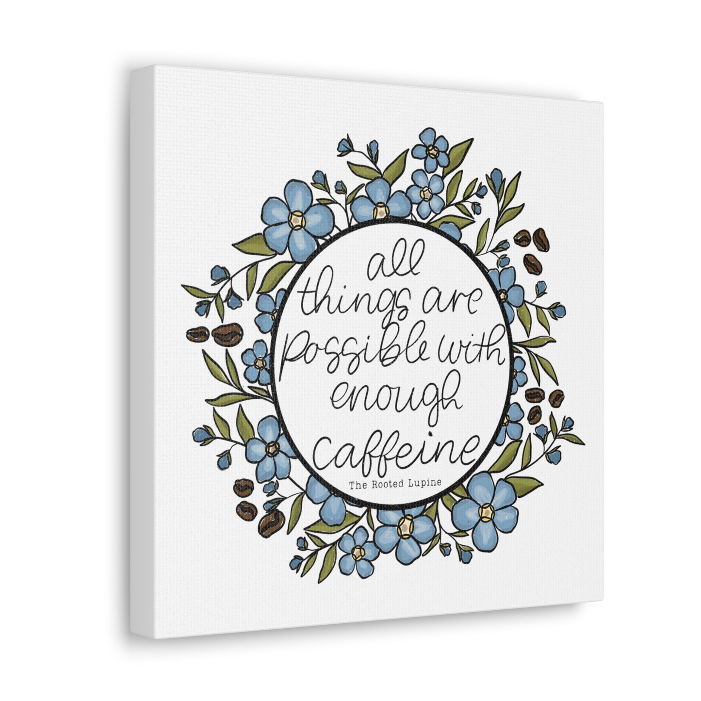 Forget Me Not Caffeine Canvas Wall Art