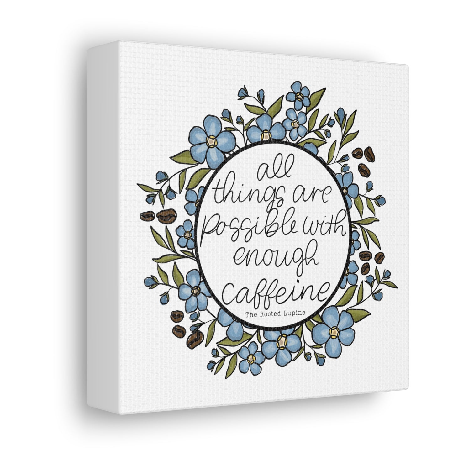 Forget Me Not Caffeine Canvas Wall Art