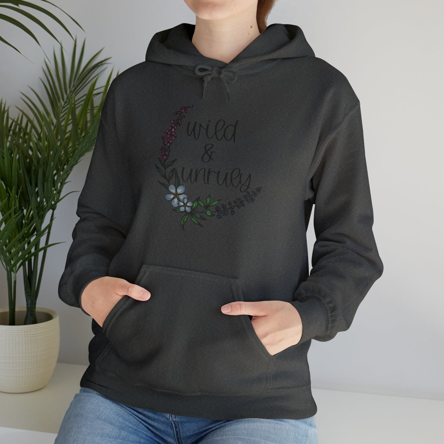 Wild & Unruly Hoodie