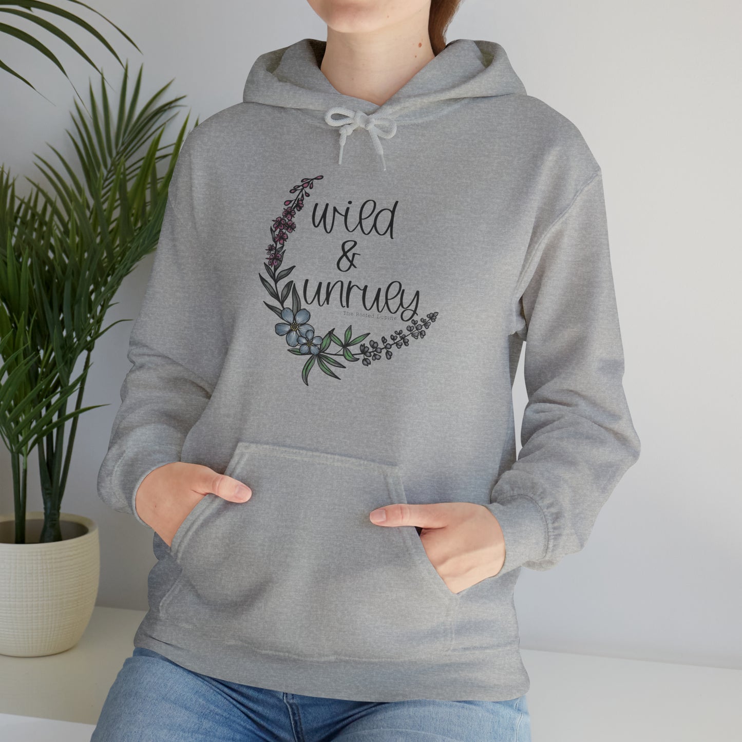 Wild & Unruly Hoodie