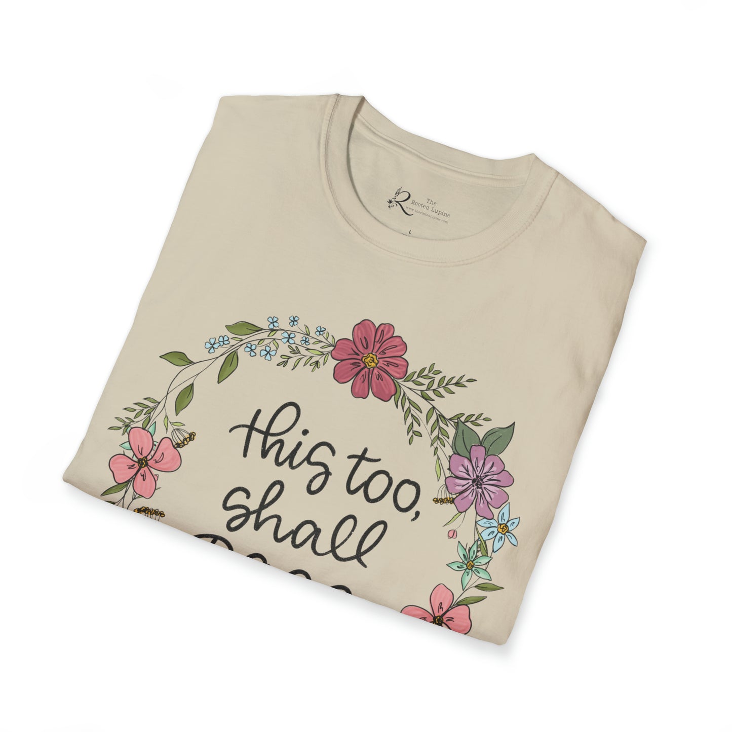 This too, Shall Pass Tshirt