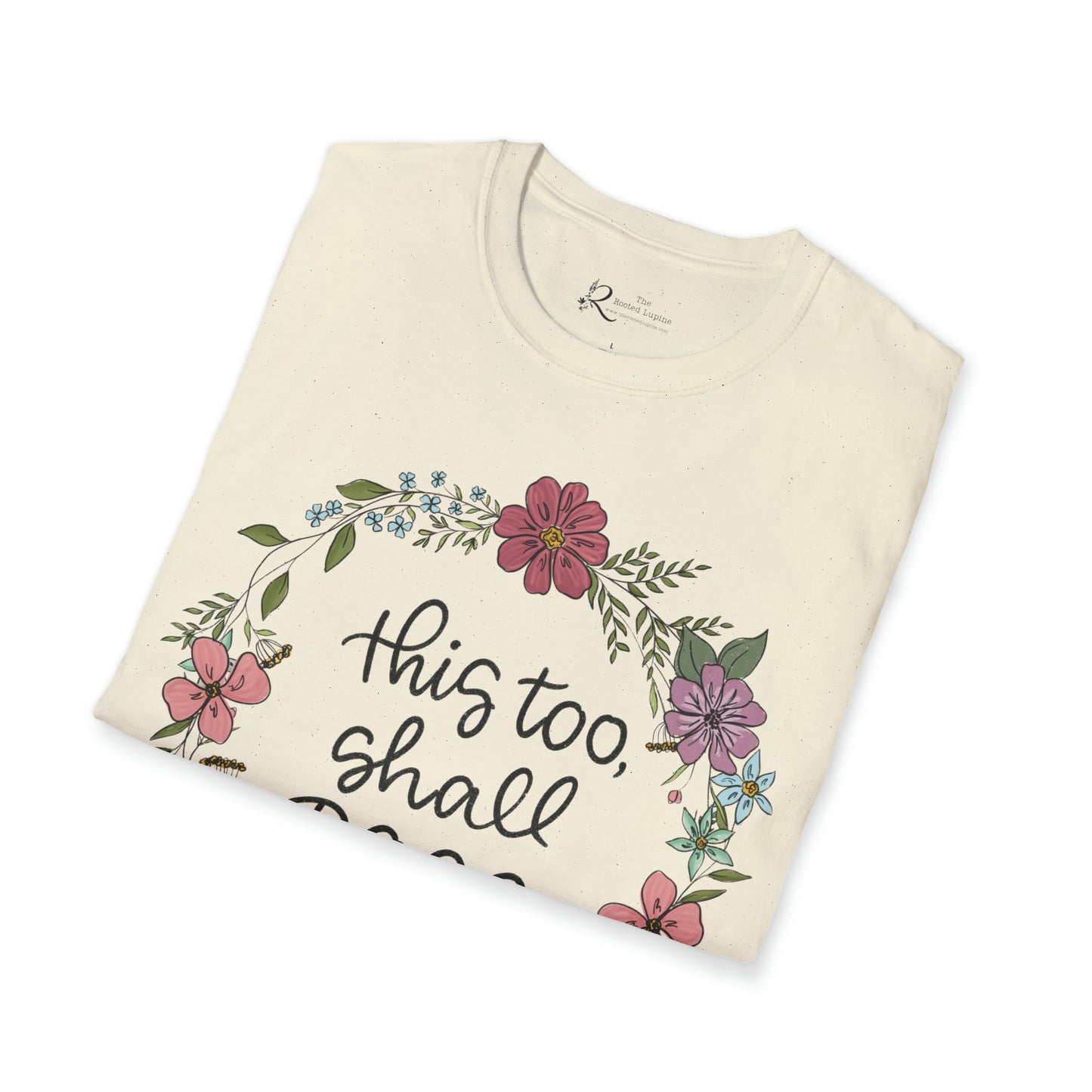 This too, Shall Pass Tshirt