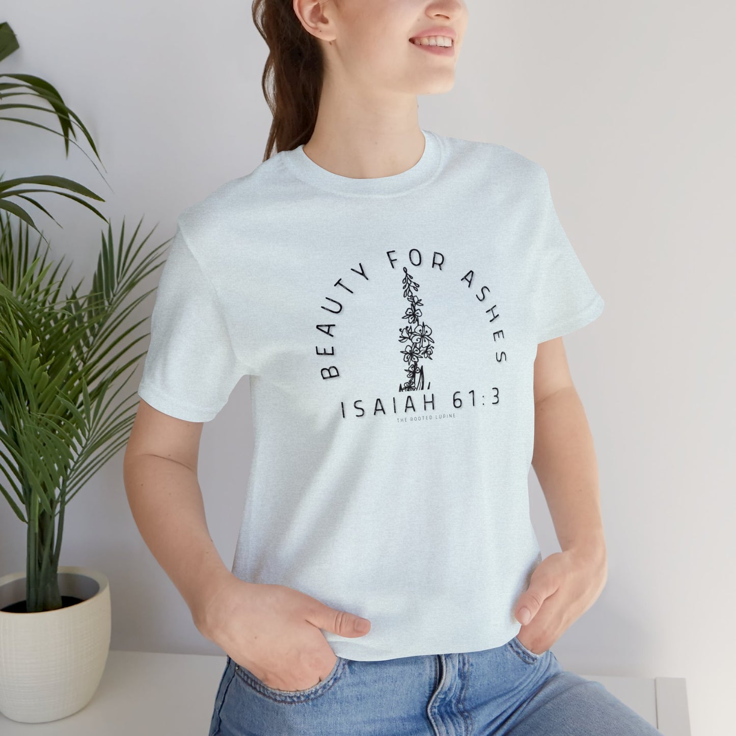 Beauty for Ashes Short Sleeve Tee