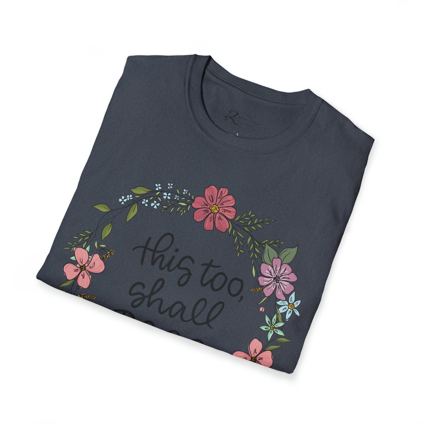 This too, Shall Pass Tshirt