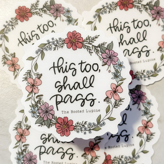 This too shall pass Sticker